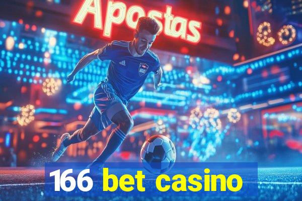 166 bet casino