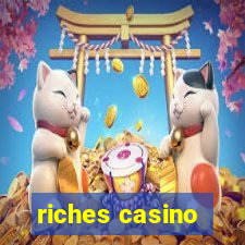 riches casino