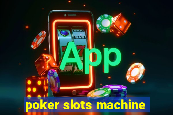 poker slots machine