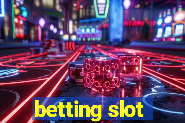 betting slot