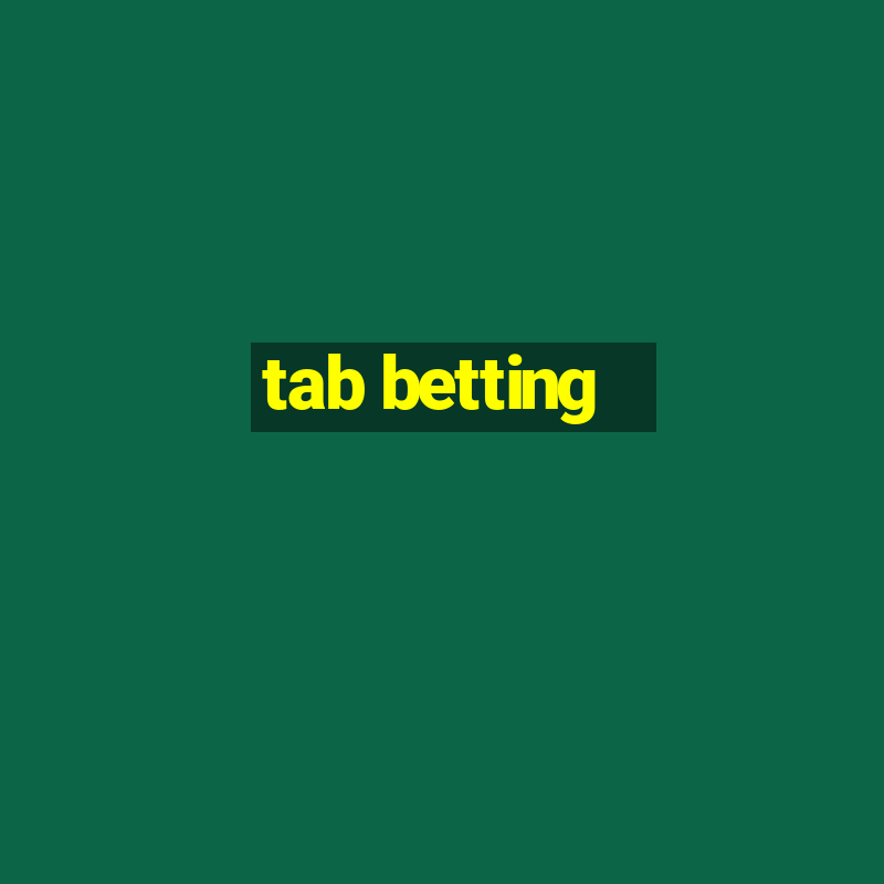 tab betting