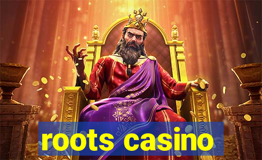 roots casino