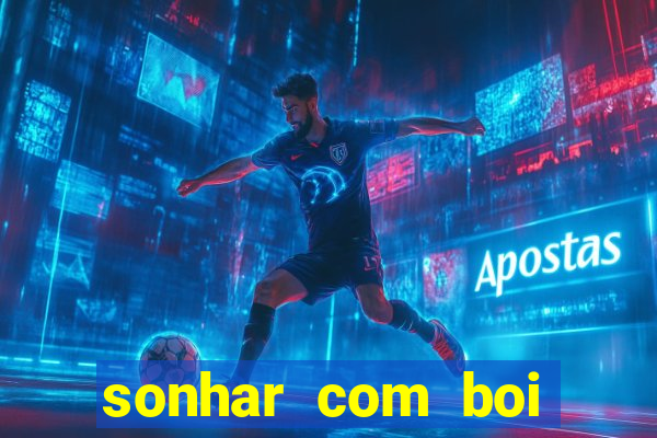 sonhar com boi branco jogo do bicho