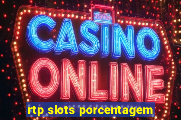 rtp slots porcentagem