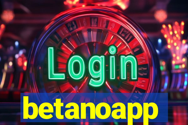 betanoapp