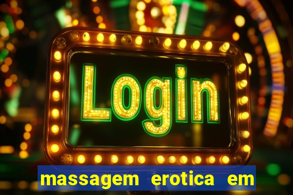 massagem erotica em porto alegre