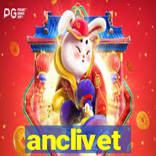 anclivet