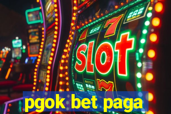 pgok bet paga