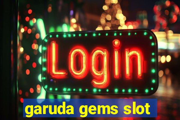 garuda gems slot