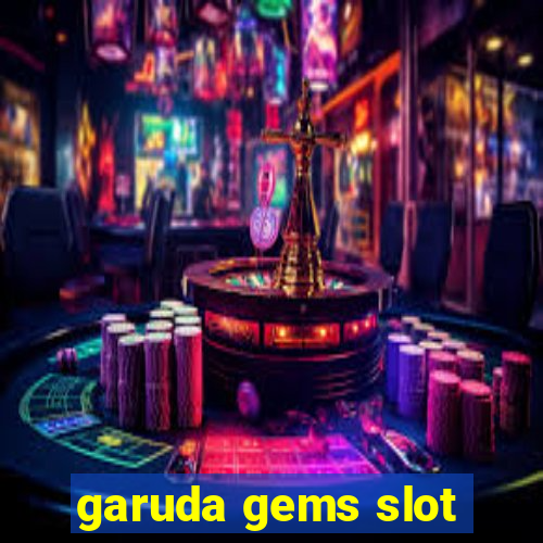 garuda gems slot