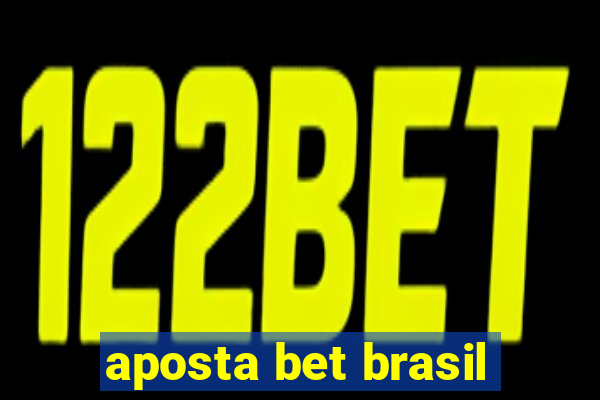 aposta bet brasil