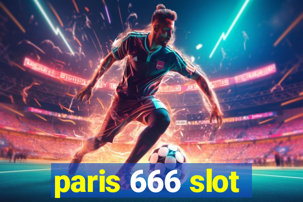 paris 666 slot