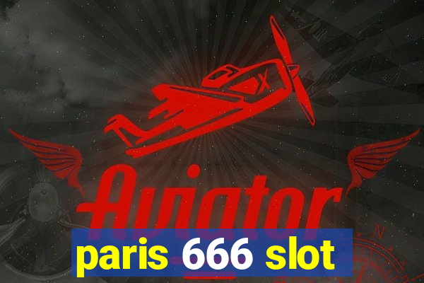 paris 666 slot