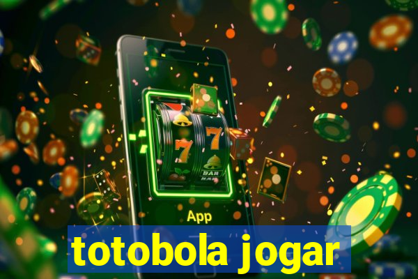 totobola jogar