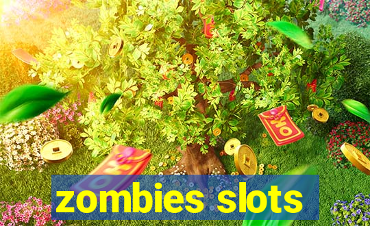 zombies slots