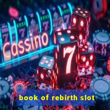 book of rebirth slot