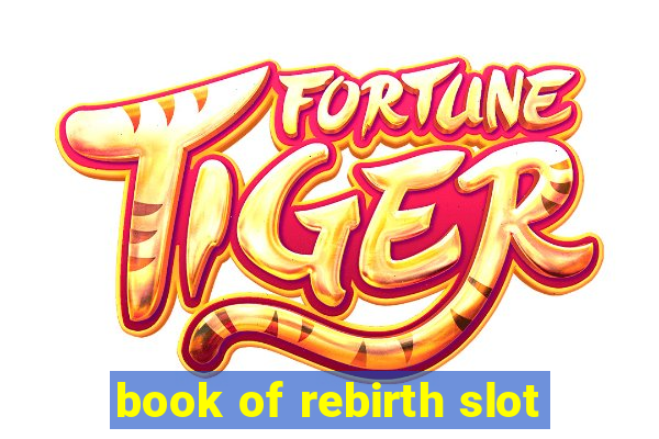 book of rebirth slot