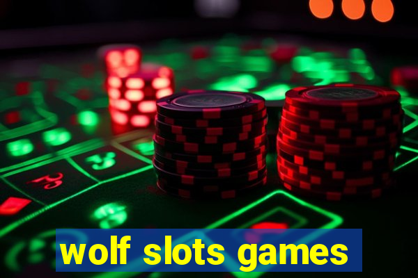 wolf slots games