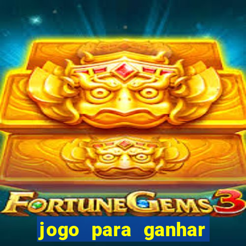 jogo para ganhar dinheiro sem dep贸sito