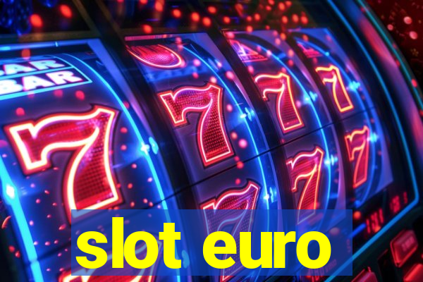 slot euro