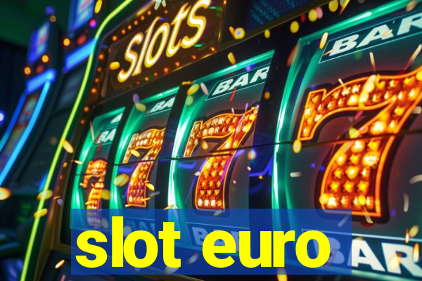 slot euro