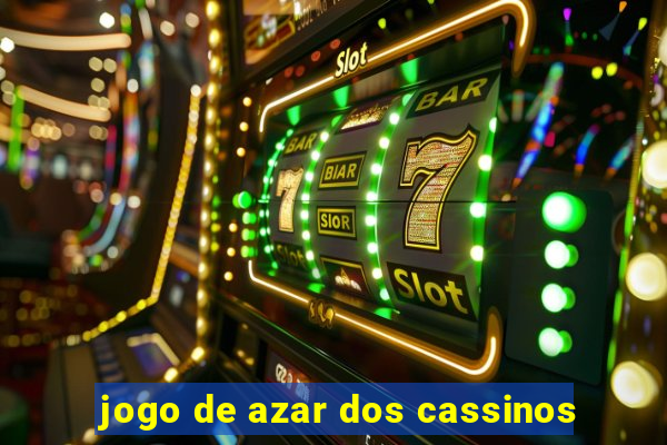 jogo de azar dos cassinos