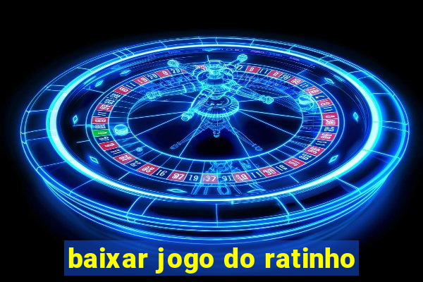 baixar jogo do ratinho