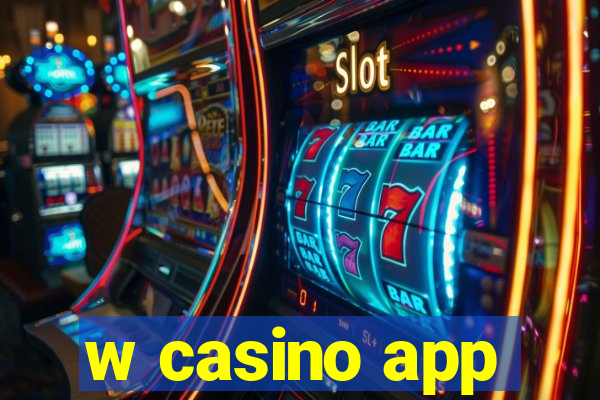 w casino app