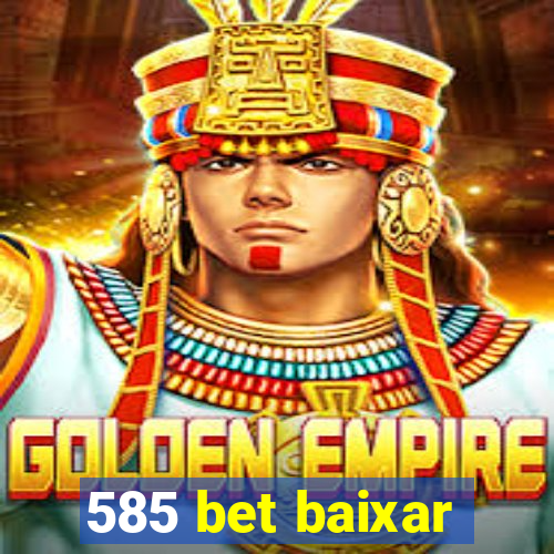 585 bet baixar