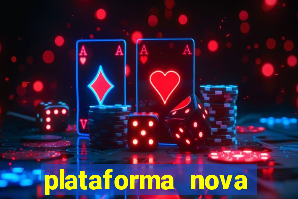 plataforma nova para jogar