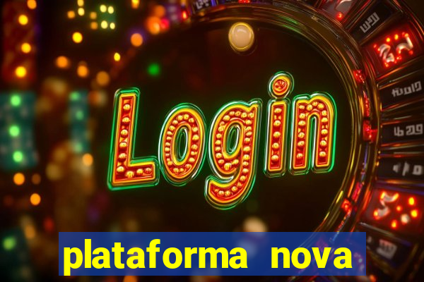 plataforma nova para jogar