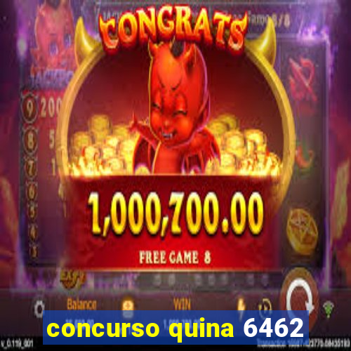 concurso quina 6462