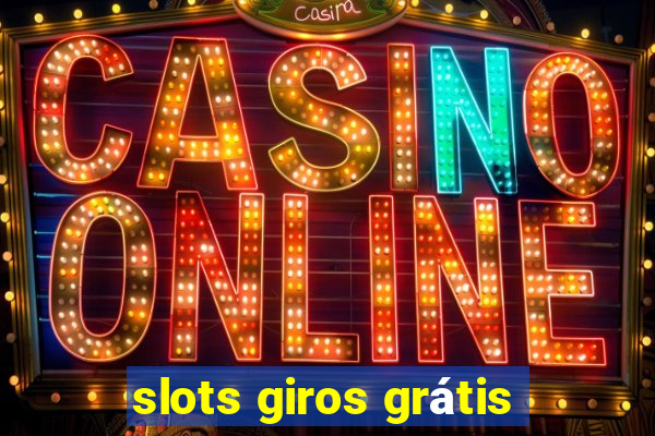 slots giros grátis