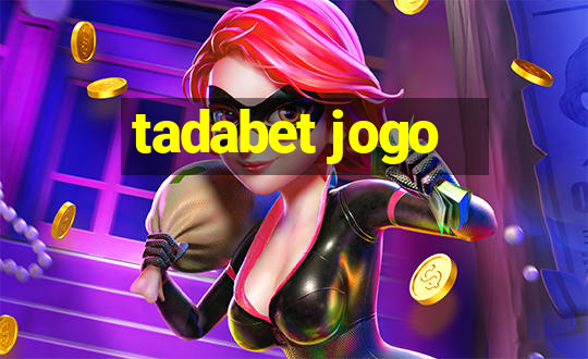 tadabet jogo