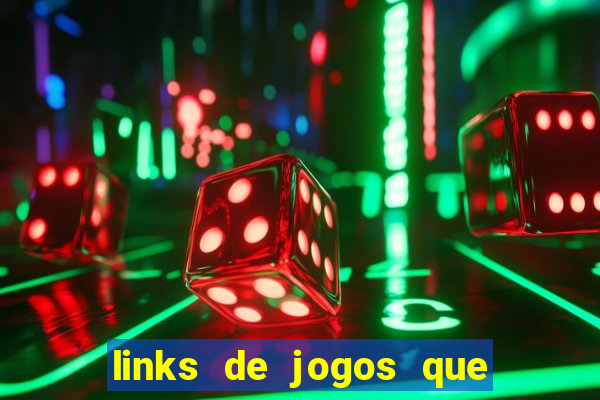 links de jogos que pagam dinheiro de verdade