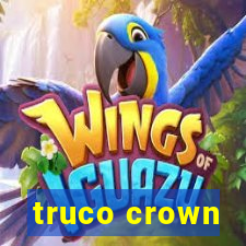 truco crown