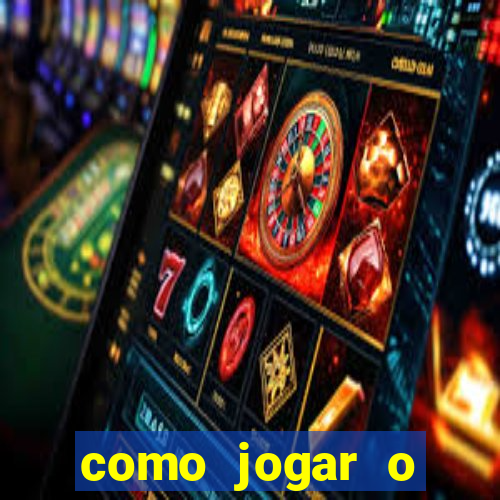 como jogar o fortune tigre