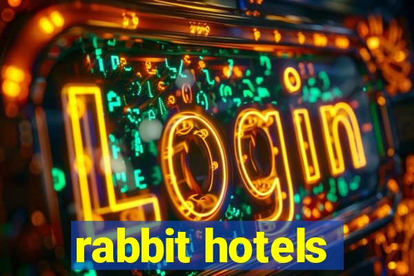 rabbit hotels