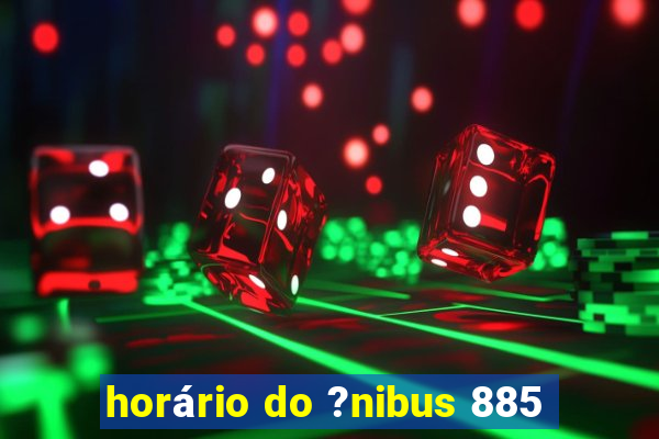 horário do ?nibus 885