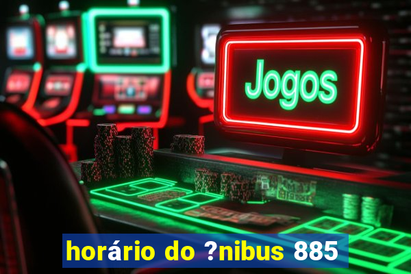 horário do ?nibus 885