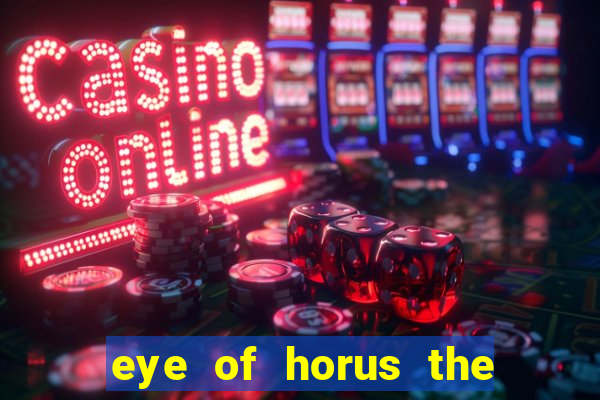 eye of horus the golden tablet jackpot king slot