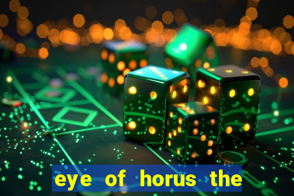 eye of horus the golden tablet jackpot king slot