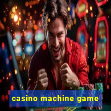 casino machine game