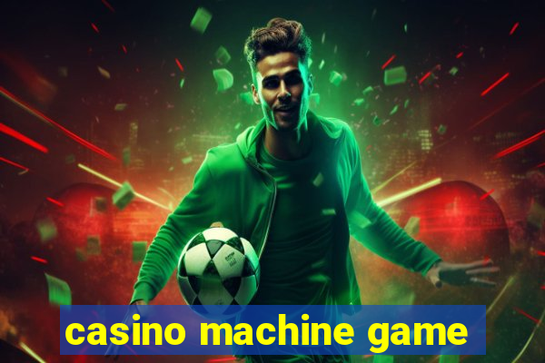 casino machine game