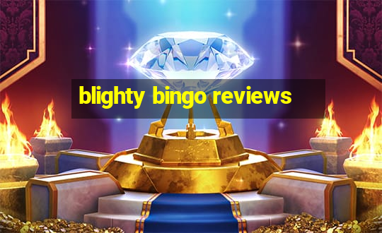 blighty bingo reviews