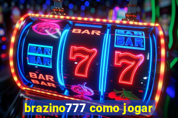 brazino777 como jogar