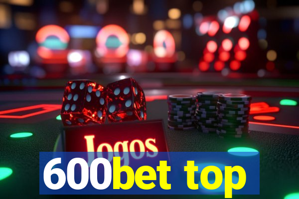 600bet top