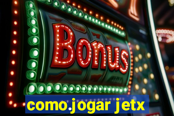 como.jogar jetx