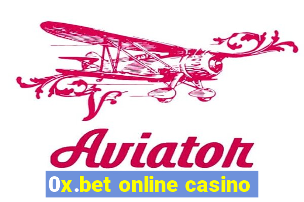 0x.bet online casino