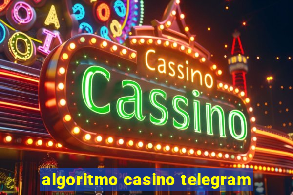 algoritmo casino telegram